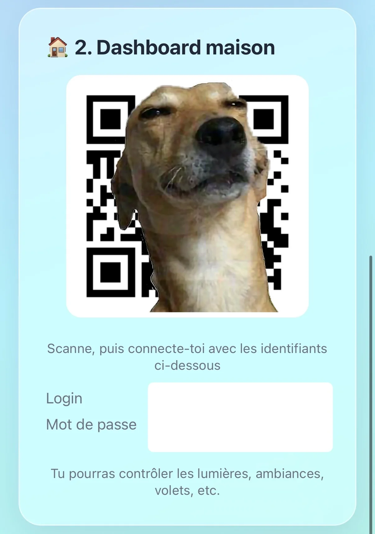 Accueil — étape 2 : QR du tableau de bord maison
